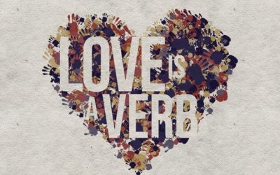 “Love is a Verb”