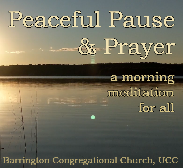 Peaceful Pause & Prayer, an ongoing morning meditation